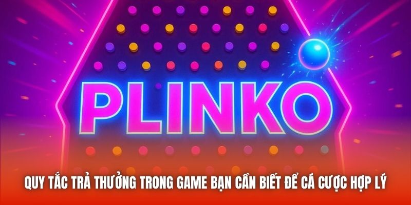 Quy tắc trả thưởng trong game bạn cần biết để cá cược hợp lý